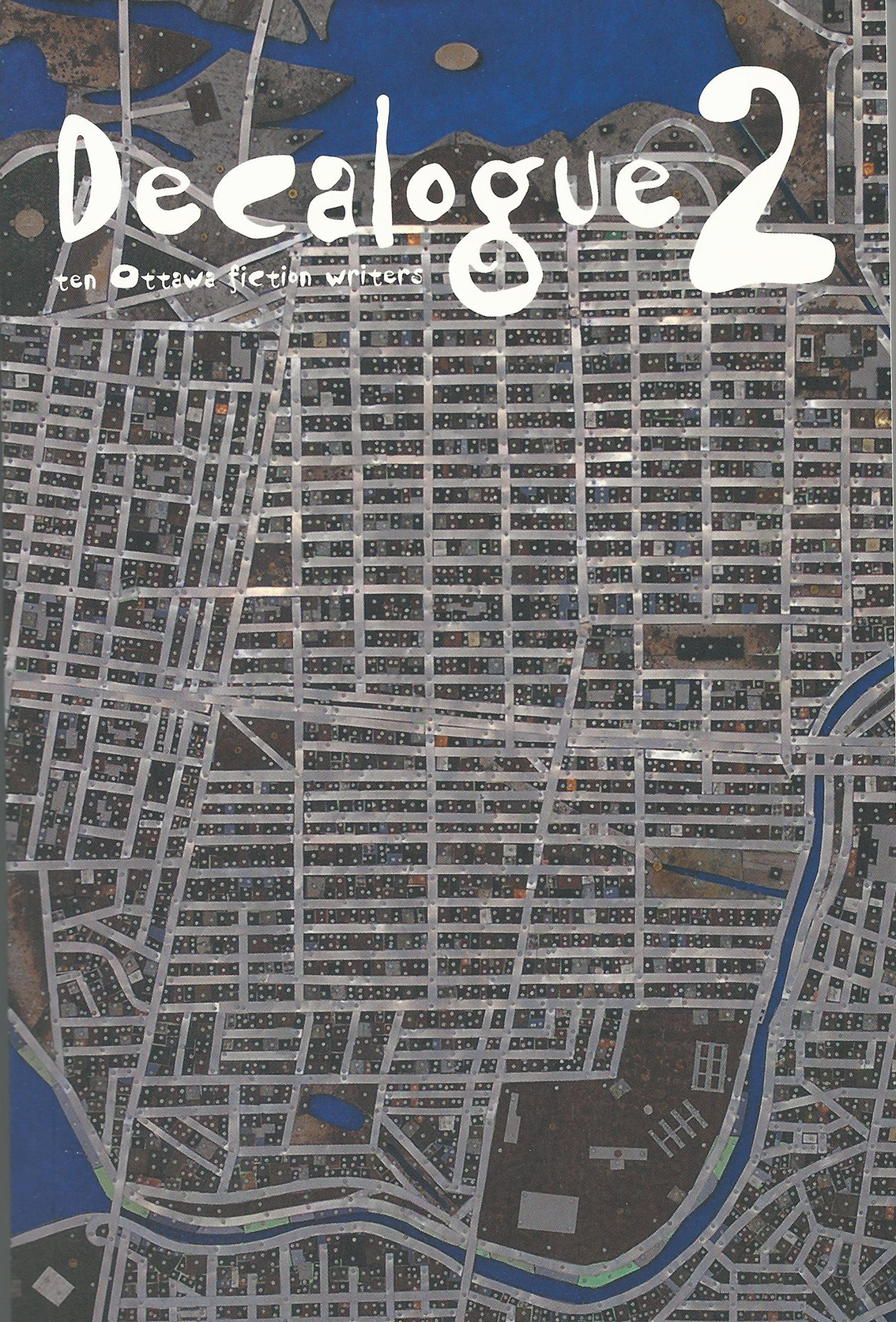 Decalogue 2: Ten Ottawa Fiction Writers
